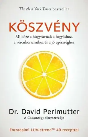 Zdravie, životný štýl - ostatné Köszvény - David Perlmutter