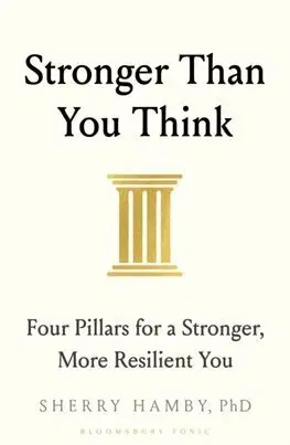 Psychológia, etika Stronger Than You Think - Sherry Hamby