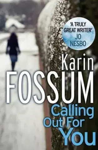 Detektívky, trilery, horory Calling out for You - Karin Fossum,Charlotte Barslund