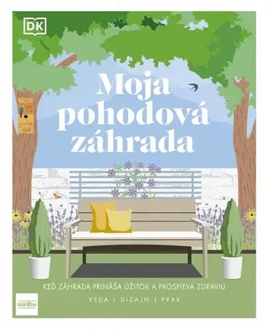 Záhrada - Ostatné Moja pohodová záhrada - Kolektív autorov,Katarína Bukovenová
