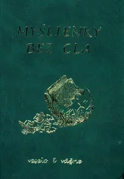 Citáty, výroky, aforizmy, príslovia, porekadlá Myšlienky bez cla