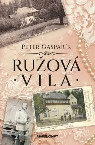 Slovenská beletria Ružová vila - Peter Gašparík