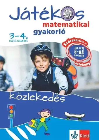 Príprava do školy, pracovné zošity Játékos matematikai gyakorló 3-4. osztályosoknak - Közlekedés - István Ribizsár