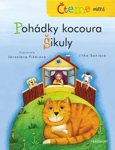Pre deti a mládež - ostatné Čteme sami – Pohádky kocoura Šikuly - Jitka Saniová