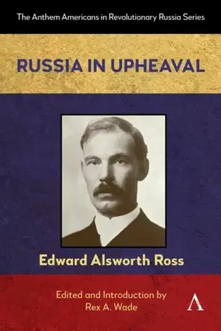 História Russia in Upheaval - Edward Alsworth Ross