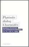 Filozofia Platónův dialog Charmidés - kol.