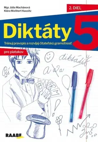 Slovenský jazyk Diktáty pre 5.ročník PZ – 2.diel - Júlia Machánová,Klára Meňhert Klausitz
