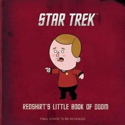 Cudzojazyčná literatúra Star Trek - Redshirts Little Book Of Doom - Robb Pearlman,Anna-Maria Jung