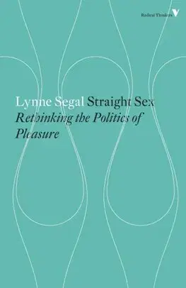 Politológia Straight Sex:Rethinking the Politics of Pleasure - Lynne Segal
