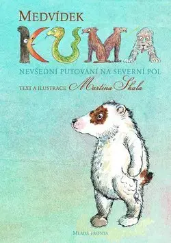 Rozprávky Medvídek Kuma - Martina Skala