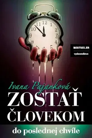 Romantická beletria Zostať človekom - Ivana Pajanková