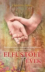 Ezoterika - ostatné Elfüstölt évek - Tamás Popovics