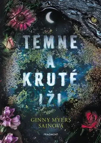 Detektívky, trilery, horory Temné a kruté lži - Ginny Myers Sain