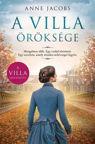 Historické romány A villa öröksége - Anne Jacobsová,Ágnes Almássy