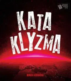 Eseje, úvahy, štúdie Kataklyzma - Mirek Vodrážka