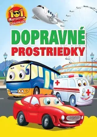 Nalepovačky, vystrihovačky, skladačky Dopravné prostriedky - 101 aktivity s nálepkami (2.vyd.) - neuvedený autor