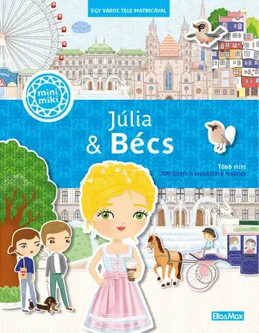 Nalepovačky, vystrihovačky, skladačky Júlia & Bécs – Egy város tele matricával - Ema Potužníková,Lucie Jenčíková