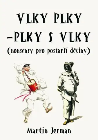 Česká poézia Vlky plky – plky s vlky - Martin Jerman