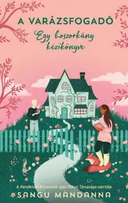 Sci-fi a fantasy A Varázsfogadó – Egy boszorkány kézikönyve - Sangu Mandanna