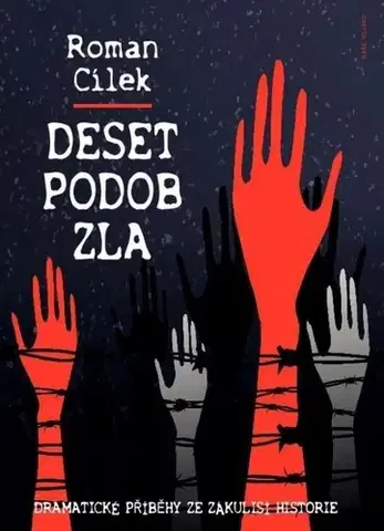 História - ostatné Deset podob zla - Roman Cílek