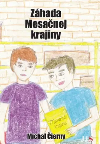 Dobrodružstvo, napätie, western Záhada Mesačnej krajiny - Michal Čierny