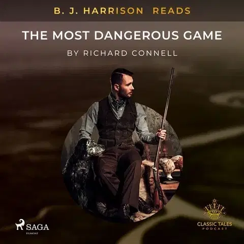 Beletria - ostatné Saga Egmont B. J. Harrison Reads The Most Dangerous Game (EN)