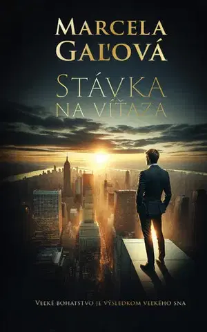 Detektívky, trilery, horory Stávka na víťaza - Marcela Gaľová