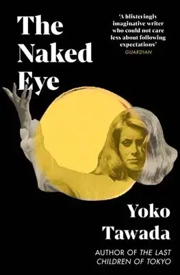 Svetová beletria The Naked Eye - Yoko,Susan Bernofsky