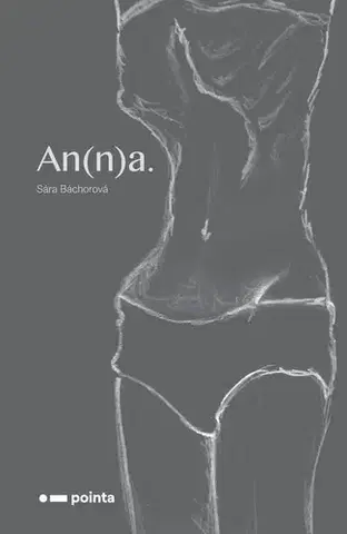 Česká beletria An(n)a. - Sára Báchorová