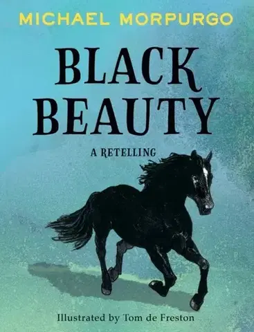 Pre deti a mládež Black Beauty - Michael Morpurgo