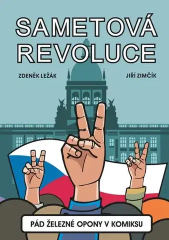 Komiksy Sametová revoluce - Zdeněk Ležák,Jiří Zimčík