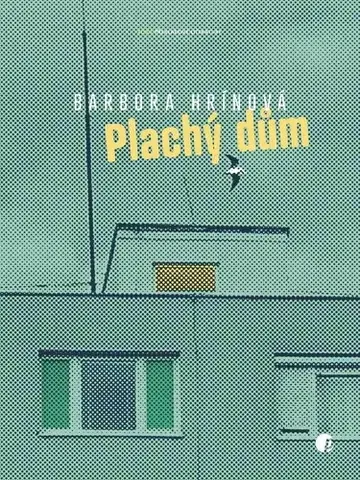 Slovenská beletria Plachý dům - Barbora Hrínová,Miroslav Zelinský