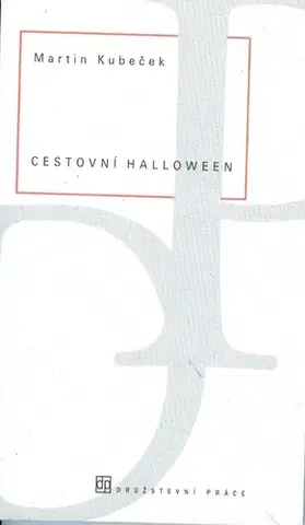 Beletria - ostatné Cestovní halloween - Martin Kubeček,neuvedený