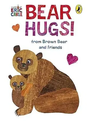 Rozprávky Bear Hugs! from Brown Bear and Friends - Martin Bill,Eric Carle