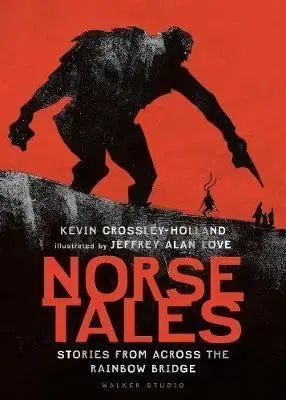 V cudzom jazyku Norse Tales - Kevin Crossley-Holland,Jeffrey Alan Love