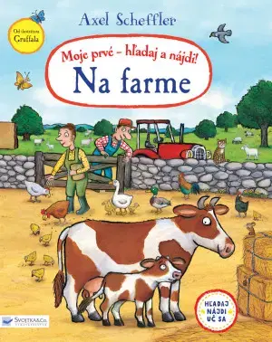 Leporelá, krabičky, puzzle knihy Moje prvé hľadaj a nájdi! Na farme - Axel Scheffler
