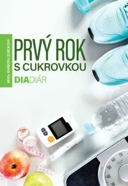 Medicína - ostatné Prvý rok s cukrovkou - Barbora Zoboková