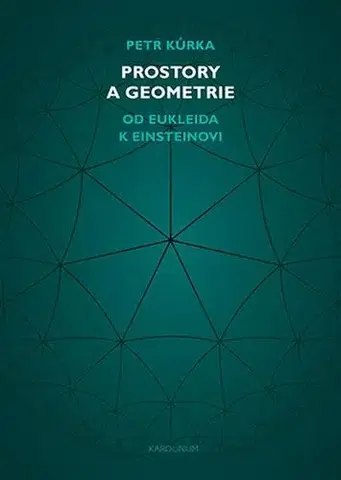 Matematika, logika Prostory a geometrie - Petr Kurka
