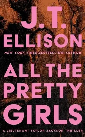 Detektívky, trilery, horory All the Pretty Girls - J.T. Ellison