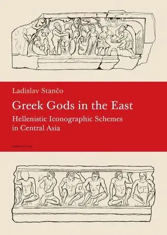 História Greek Gods in the East - Ladislav Stančo
