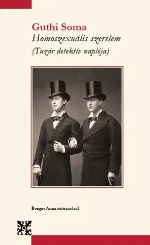 Detektívky, trilery, horory Homoszexuális szerelem - Guthi Soma