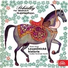 Rozprávky SUPRAPHON a.s. Loupežnická historie