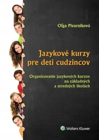 Učebnice a príručky Jazykové kurzy pre deti cudzincov - Oľga Pivarníková