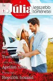 Romantická beletria A Júlia legszebb történetei 31. - Darcy Emma,Penny Jordanová,McAllister Anne
