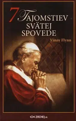 Kresťanstvo 7 tajomstiev svätej spovede - Vinny Flynn