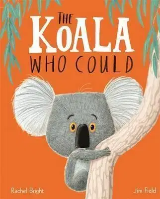 V cudzom jazyku The Koala Who Could - Rachel Bright,Jim Field