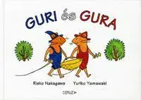 Rozprávky Guri és Gura - Kolektív autorov,Rieko Nakagawa