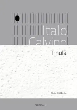 Novely, poviedky, antológie T nula - Italo Calvino
