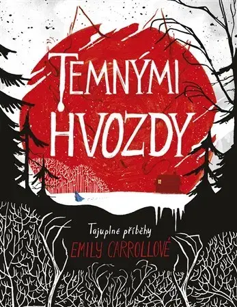 Sci-fi a fantasy Temnými hvozdy - Emily Carroll