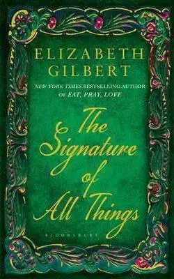 Cudzojazyčná literatúra The Signature of All Things - Gilbert Elizabeth